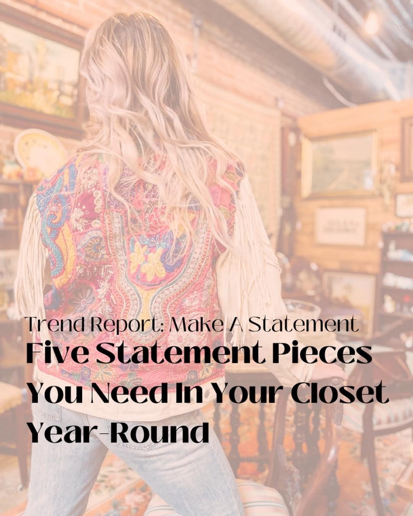 Trend Report: Five Statment Pieces You Need In Your Closet Year-Round