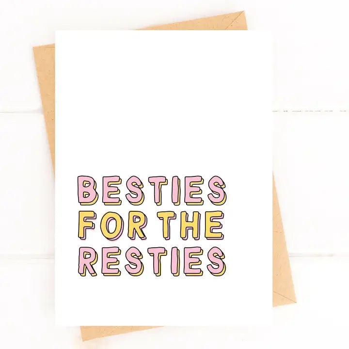 Eccentrics Boutique Greeting Card Besties For The Resties Friendship Greeting Card